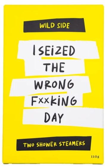 I Seized The Wrong Day- Shower Steamer - Two Pack